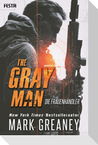 The Gray Man - Die Frauenhändler