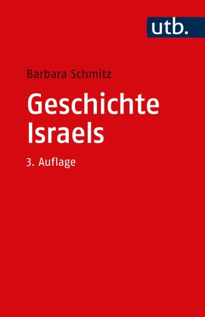 Schmitz, Barbara. Geschichte Israels. UTB GmbH, 2022.