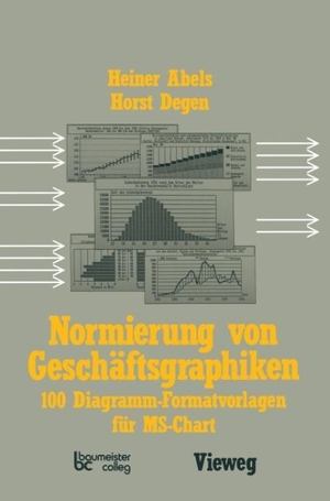 Abels, Heiner. Normierung von Geschäftsgraphiken - 100 Diagramm-Formatvorlagen für MS-Chart. Vieweg+Teubner Verlag, 1986.