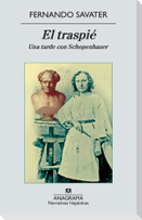 El traspié : una tarde con Schopenhauer