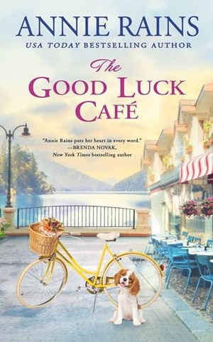 Rains, Annie. The Good Luck Cafe. Grand Central Publishing, 2024.