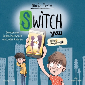 Fesler, Mario. SWITCH YOU 1: Völlig übergeschnAPPt! - 2 CDs. Silberfisch, 2023.
