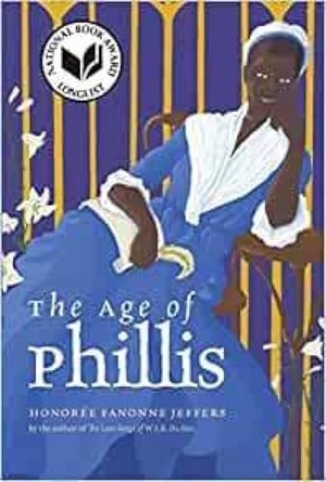 Jeffers, Honorée Fanonne. The Age of Phillis. Wesleyan University Press, 2022.