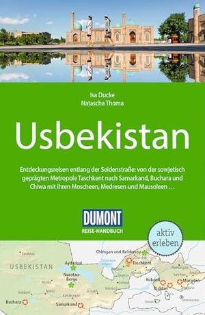 Ducke, Isa / Natascha Thoma. DUMONT Reise-Handbuch Reiseführer Usbekistan - mit Extra-Reisekarte. Dumont Reise Vlg GmbH + C, 2026.