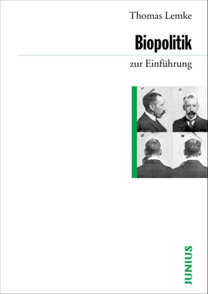 Lemke, Thomas. Biopolitik zur Einführung. Junius Verlag GmbH, 2007.