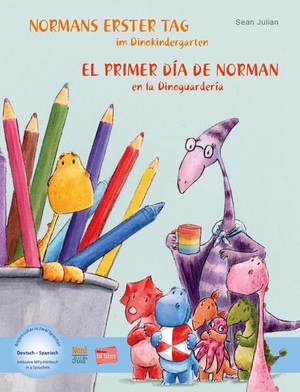 Julian, Sean. Normans erster Tag im Dinokindergarten (Deutsch-Spanisch) - Zweisprachiges Kinderbuch mit MP3-Hörbuch zum Herunterladen. bilibri, 2024.