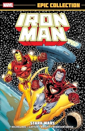 Layton, Bob / David Michelinie. Iron Man Epic Collection: Stark Wars [New Printing]. Marvel, 2025.