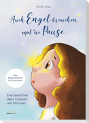 Auch Engel brauchen mal 'ne Pause