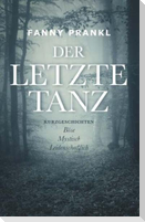 Der letzte Tanz - Kurzgeschichten zum Träumen