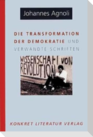 Die Transformation der Demokratie und verwandte Schriften