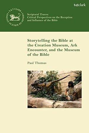 Thomas, Paul. Storytelling the Bible at the Creation Museum, Ark Encounter, and Museum of the Bible. Bloomsbury Publishing PLC, 2020.