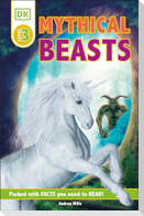 DK Readers Level 3: Mythical Beasts