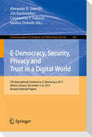 E-Democracy, Security, Privacy and Trust in a Digital World