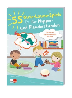 55 Gute-Laune-Spiele für Plapper- und Plauderstunden - Die besten Sprachspiele für die Kita. Klett Kita GmbH, 2019.