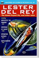 Masters of Science Fiction, Vol. Seven: Lester del Rey