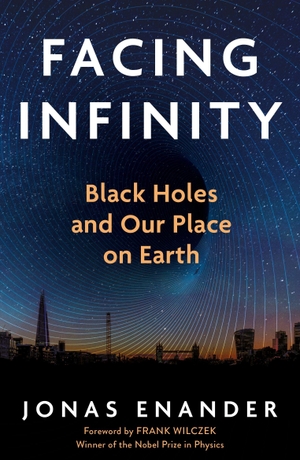 Enander, Jonas. Facing Infinity - Black Holes and Our Place on Earth. Atlantic Books, 2026.