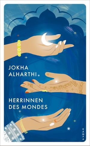 Alharthi, Jokha. Herrinnen des Mondes. Kampa Verlag, 2026.