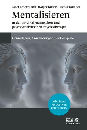 Kirsch, Holger / Brockmann, Josef et al. Mentalisieren in der psychodynamischen und psychoanalytischen Psychotherapie - Grundlagen, Anwendungen, Fallbeispiele. Klett-Cotta Verlag, 2022.
