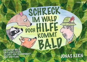 Kern, Jonas. Schreck im Wald, doch Hilfe kommt bald. Edition Lichtland, 2026.