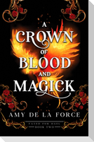 A Crown of Blood and Magick