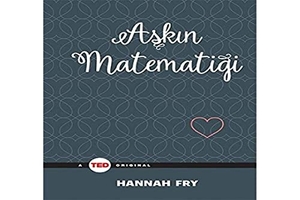 Fry, Hannah. Askin Matematigi. Optimist Yayim Dagitim, 2016.