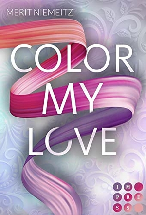 Niemeitz, Merit. Color my Love - New Adult Romance über einen alles verändernden Kuss. Carlsen Verlag GmbH, 2021.