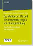 Das Weißbuch 2016 und die Herausforderungen von Strategiebildung