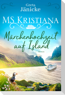 MS Kristiana - Märchenhochzeit auf Island