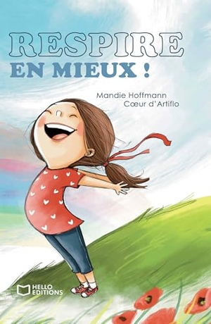 Hoffmann-M. Respire en mieux !. Hello Editions, 2024.