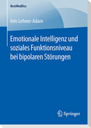 Emotionale Intelligenz und soziales Funktionsniveau bei bipolaren Störungen