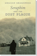 Seraphim and the Dust Plague