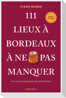 111 Lieux à Bordeaux à ne pas manquer