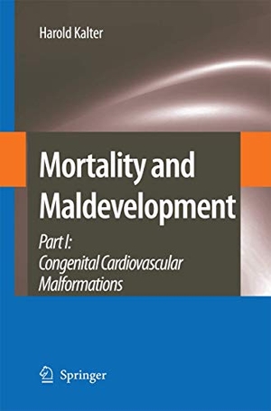 Kalter, Harold. Mortality and Maldevelopment - Part I: congenital cardiovascular malformations. Springer, 2014.