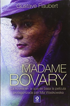Flaubert, Gustave. Madame Bovary. Edimat Libros S.A., 2016.