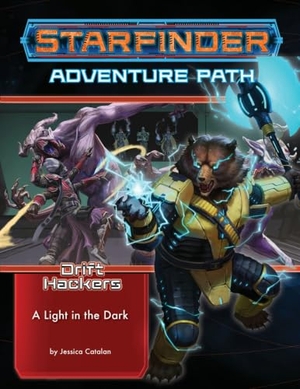 Catalan, Jessica. Starfinder Adventure Path: A Light in the Dark (Drift Hackers 1 of 3). Diamond Comic Distributors, 2022.