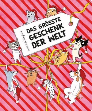 Monfreid, Dorothée de. Das größte Geschenk der Welt (Die Hundebande). Reprodukt, 2018.