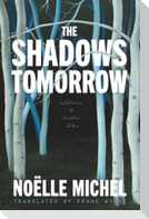 The Shadows Tomorrow