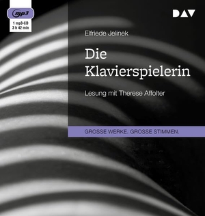 Jelinek, Elfriede. Die Klavierspielerin - Lesung mit Therese Affolter. Audio Verlag Der GmbH, 2019.