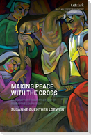 Making Peace with the Cross