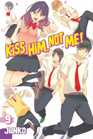 Junko. Kiss Him, Not Me 9. Kodansha America, Inc, 2017.