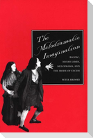 The Melodramatic Imagination