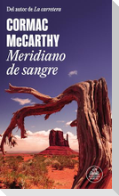 Meridiano de Sangre / Blood Meridian