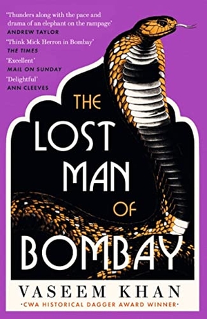 Khan, Vaseem. The Lost Man of Bombay - the warm, witty and utterly addictive cozy mystery with a brilliant female sleuth. Yen Press, 2023.
