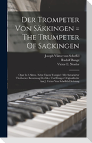 Der Trompeter Von Säkkingen = The Trumpeter Of Sackingen