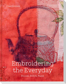 Embroidering the Everyday