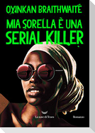 Mia sorella è una serial killer