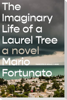 The Imaginary Life of a Laurel Tree
