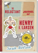 The Reluctant Journal of Henry K. Larsen