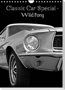 Classic Car Special - Wild Pony (Wall Calendar 2022 DIN A4 Portrait)