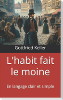 L'habit fait le moine